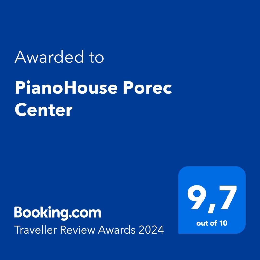 PianoHouse Porec Center Poreč Exterior foto